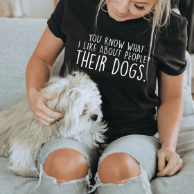 You Know What I Like About People Their Dogs T-Shirt (Color: Black Heather, Size: 2XL)